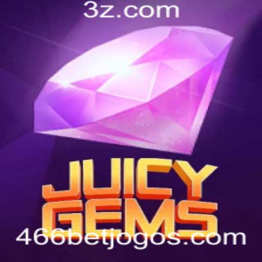 Explorando o Mundo de JuicyGems e a Estratégia 466 Bet