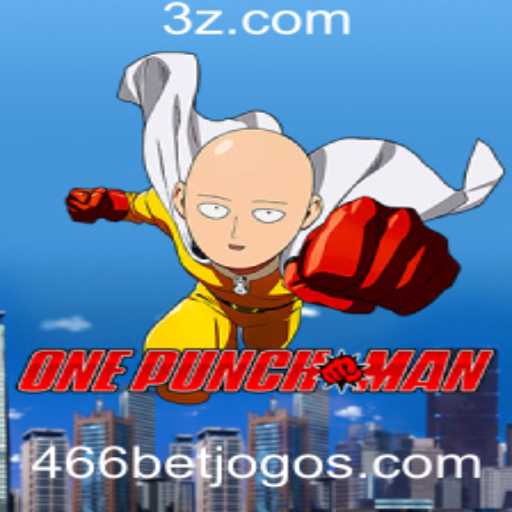 Explorando o Mundo de OnePunchMan: Entenda a Dinâmica do Jogo e as Regras do 466 bet